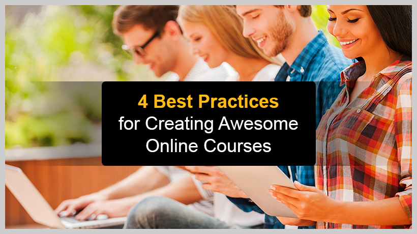 Best Practices for Creating Awesome Online Courses